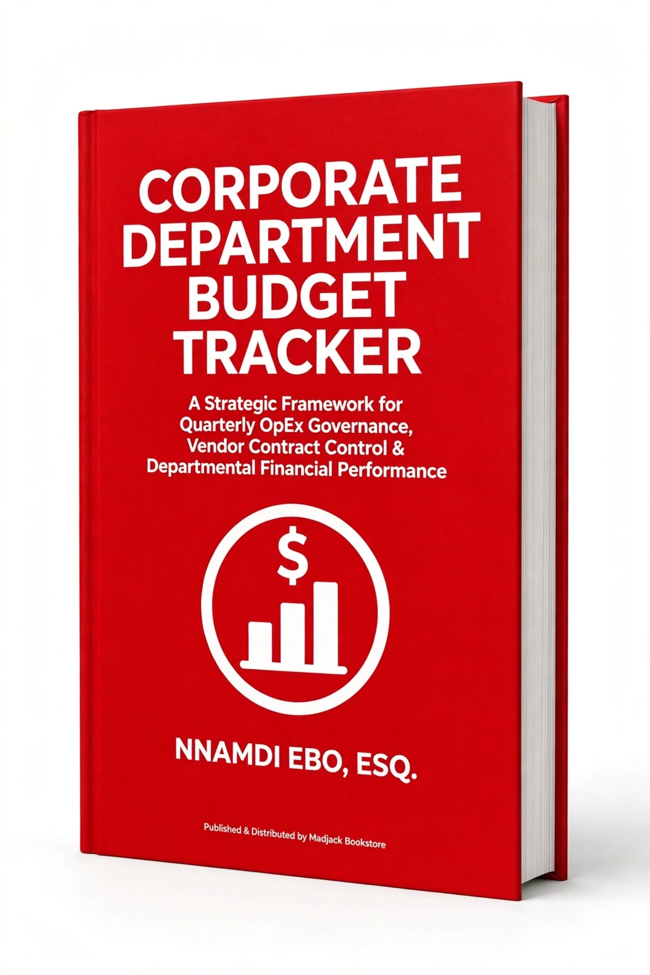 CORPORATE DEPARTMENT BUDGET TRACKER: A Strategic Framework for Quarterly OpEx Governance, Vendor Contract Control & Departmental Financial Performance – PDF