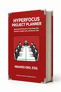 HYPERFOCUS PROJECT PLANNER: Dedicated Workbook to Track Deep-Dive Research, Supply Lists, and Source Links – PDF