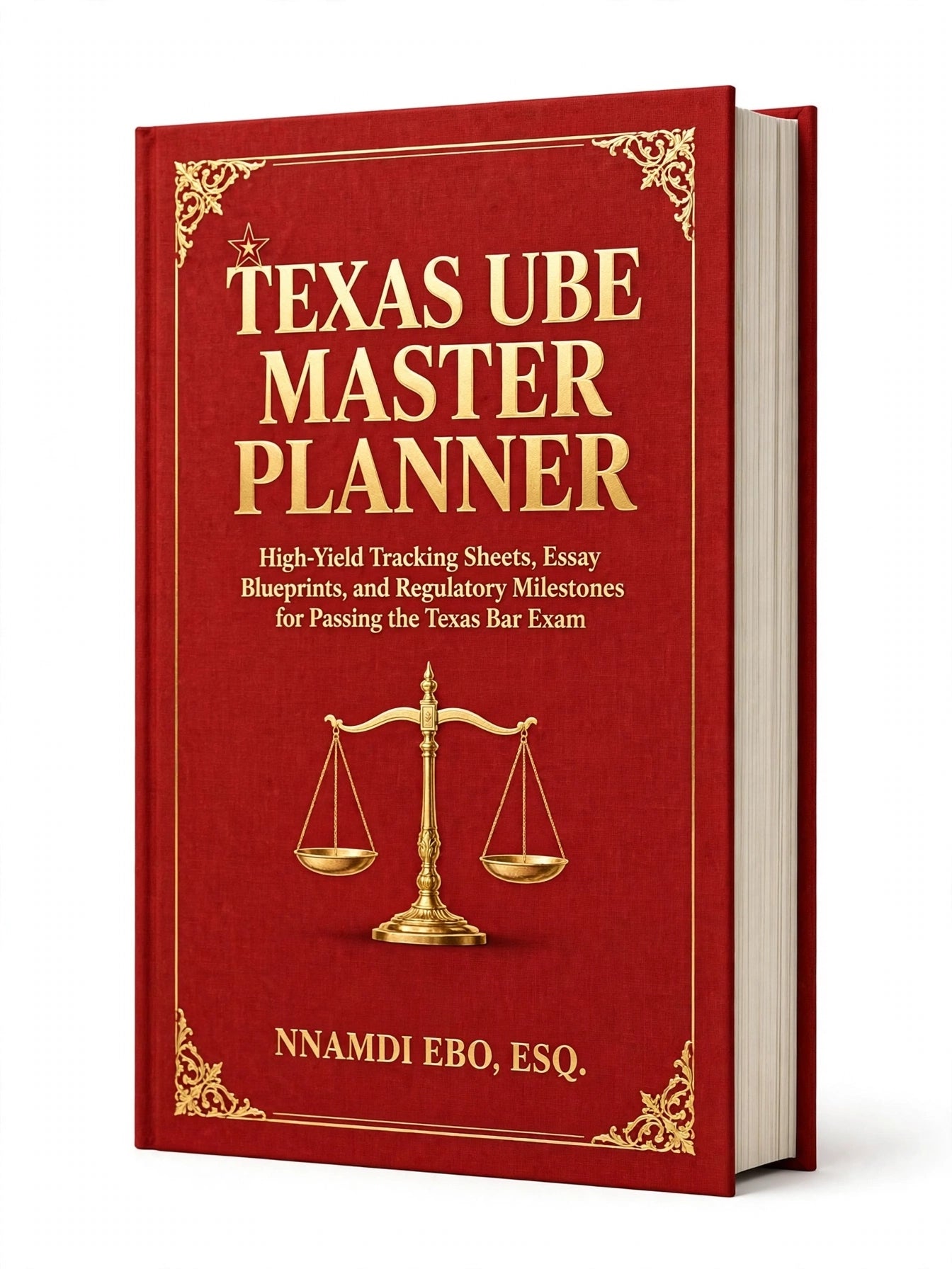 TEXAS UBE MASTER PLANNER: High-Yield Tracking Sheets, Essay Blueprints, and Regulatory Milestones for Passing the Texas Bar Exam – PDF