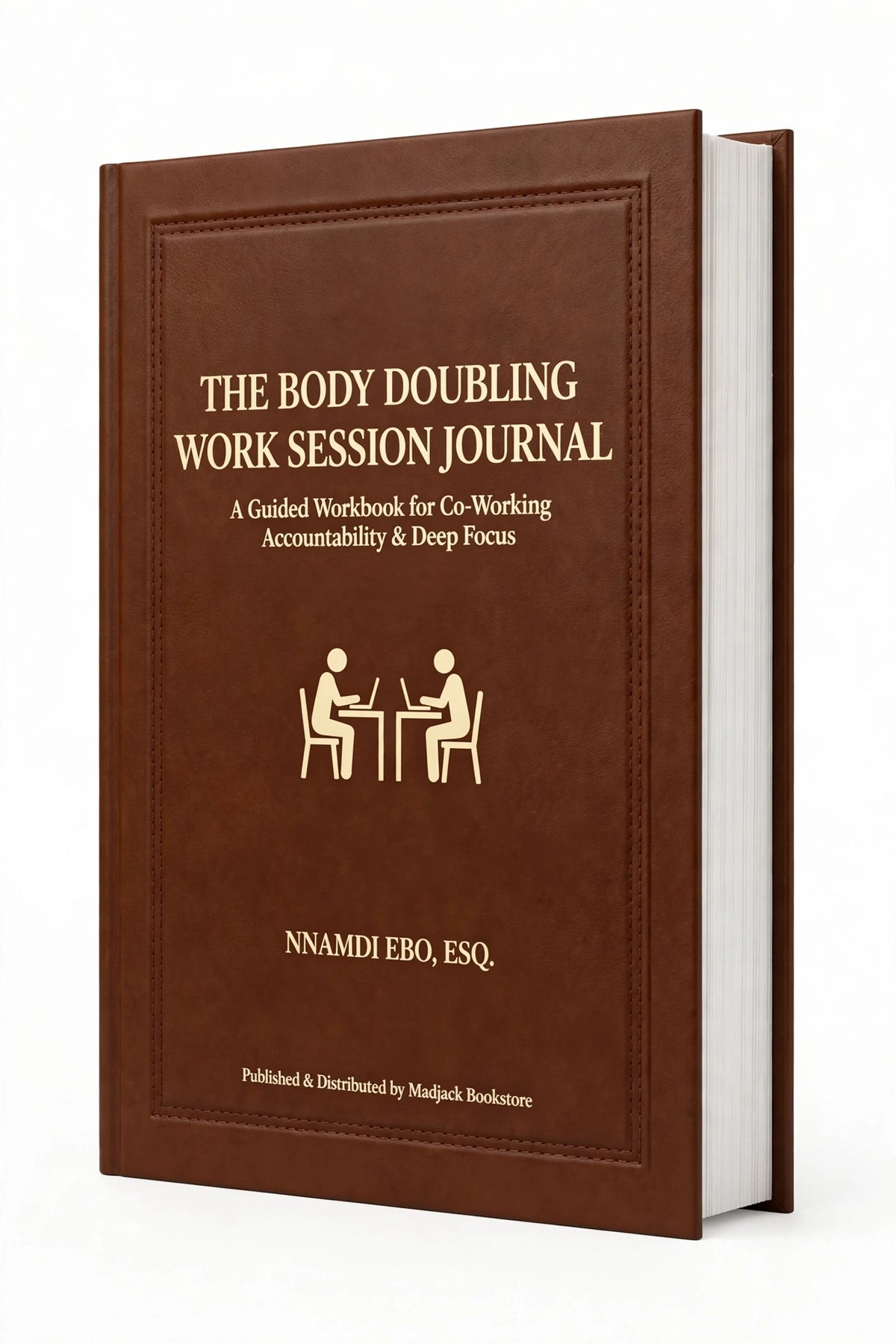 THE BODY DOUBLING WORK SESSION JOURNAL: A Guided Workbook for Co-Working Accountability & Deep Focus – PDF