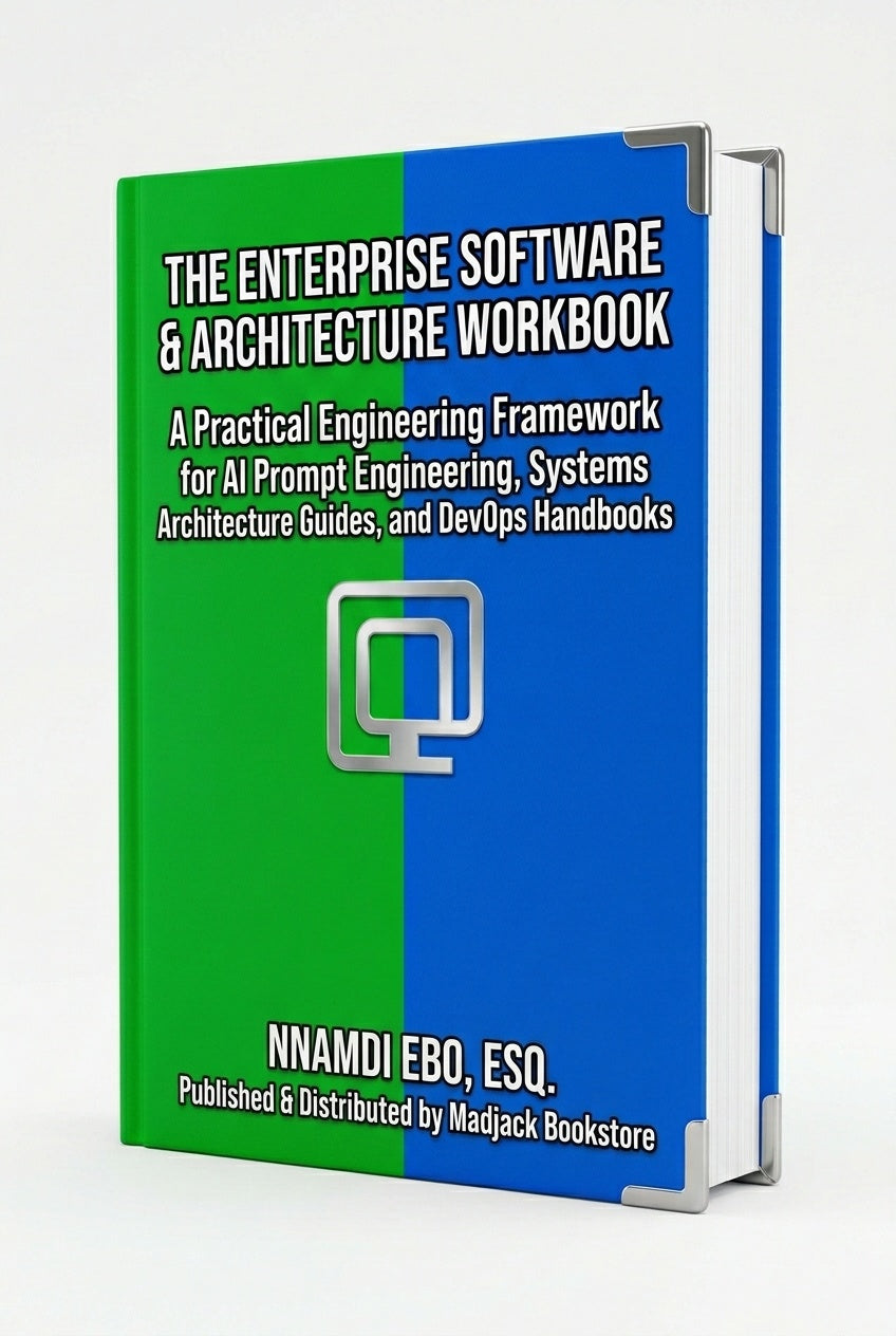 THE ENTERPRISE SOFTWARE & ARCHITECTURE WORKBOOK: A Practical Engineering Framework for AI Prompt Engineering, Systems Architecture Guides, and DevOps Handbooks – PDF