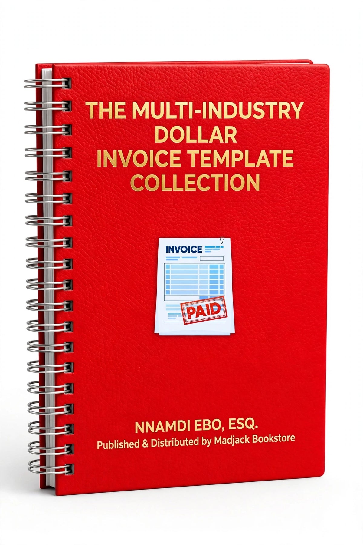 THE MULTI-INDUSTRY DOLLAR INVOICE TEMPLATE COLLECTION – PDF
