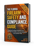 THE FLORIDA FIREARM SAFETY AND COMPLIANCE GUIDE: Navigating Permitless Concealed Carry, New Open Carry Rules, and Local Ordinances in the Sunshine State – PDF
