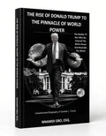 THE RISE OF DONALD TRUMP TO THE PINNACLE OF WORLD POWER: The Reality TV Star Who Re-Entered The White House And Bestrode The World - AZW3